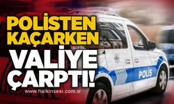 Polisten kaçarken Valiye çarptı!