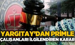 Yargıtay’dan primle çalışanları ilgilendiren karar: Satış primleri kıdem tazminatına eklenecek