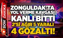 Zonguldak'ta yol verme kavgası kanlı bitti: 2'si ağır 5 yaralı, 4 gözaltı!