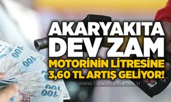 Akaryakıta dev zam: Motorinin litresine 3,60 TL artış geliyor!