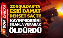 Zonguldak'ta eski damat dehşet saçtı! Kayınpederini silahla vurarak öldürdü
