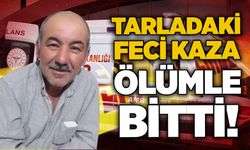 Tarladaki feci kaza ölümle bitti!