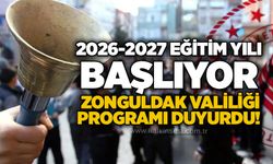 2026-2027 Eğitim yılı başlıyor: Zonguldak Valiliği programı duyurdu!