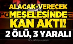 İki grup arasında silahlı kavga: Ölü ve yaralılar var