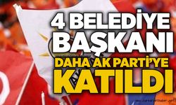 4 Belediye başkanı daha AK Parti’ye katıldı