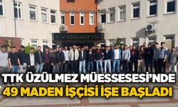 TTK’da 49 işçi işe başladı