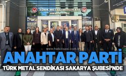 Anahtar Parti’den Türk Metal Sendikası Sakarya Şubesi’ne ziyaret