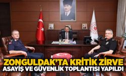 Zonguldak’ta kritik zirve: Asayiş ve Güvenlik Toplantısı yapıldı