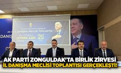 AK Parti Zonguldak'ta birlik zirvesi: İl Danışma Meclisi Toplantısı gerçekleşti!
