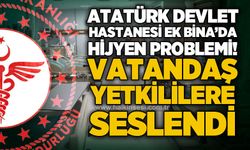 Atatürk Devlet Hastanesi Site Ek Bina'da hijyen eksikliği: Vatandaş yetkililere seslendi!