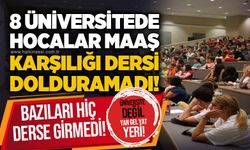 8 üniversitede hocalar maaş karşılığı dersi dolduramadı, bazıları hiç derse girmedi: Üniversite değil yan gel yat yeri!