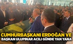 Cumhurbaşkanı Erdoğan ve Başkan Ulupınar acılı günde yan yana