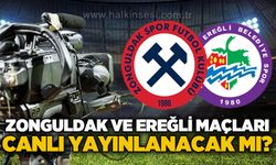 Zonguldak ve Ereğli maçları canlı yayınlanacak mı?