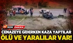 Feci kaza: Cenazeye gelen kardeşlerden biri hayatını kaybetti