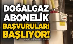 Doğalgaz abonelik başvuruları başlıyor