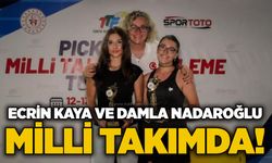 Ecrin Kaya ve Damla Nadaroğlu Milli Takımda!