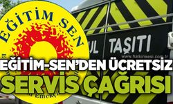 Eğitim Sen’den ücretsiz servis çağrısı