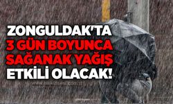 Zonguldak'ta 3 gün boyunca sağanak yağış etkili olacak!