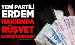 Yeni Parti Milletvekili Mustafa Erdem hakkında rüşvet soruşturması!