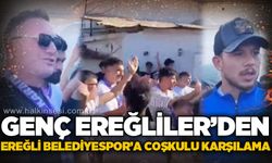 Genç Ereğliler'den Ereğli Belediyespor’a coşkulu karşılama…