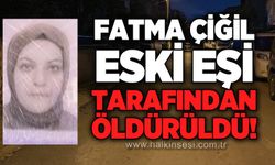 Fatma Çiğil eski eşi tarafından öldürüldü: Katil yakalandı!