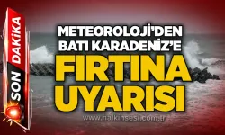 Meteoroloji’den Batı Karadeniz’e fırtına uyarısı