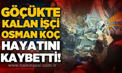 Kazı sırasında göçük: Osman Koç hayatını kaybetti