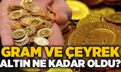 Altın fiyatlarında son durum: Gram ve çeyrek altın ne kadar oldu?