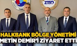 Halkbank bölge yönetimi Metin Demir'i ziyaret etti