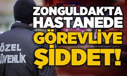 Zonguldak’ta hastane acilinde arbede: Güvenlik görevlisinin burnu kırıldı