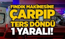 Fındık makinesine çarpıp ters döndü: 1 yaralı!