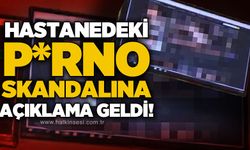 Üniversite Hastanesi’ndeki c*nsel içerikli video görüntülerine açıklama