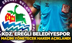 Kdz. Ereğli Belediyespor maçını yönetecek hakem açıklandı…