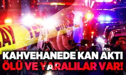 Kahvehaneye silahlı saldırı: Ölü ve yaralılar var
