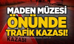 Maden Müzesi önünde trafik kazası!