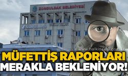 Zonguldak Belediyesi’nde müfettiş denetimleri sürüyor