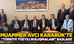 Muammer Avcı Karabük'te: "Türkiye Yüzyılı Buluşmaları" başladı!