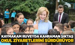 Kaymakam Ruveyda Kahraman Şıktaş okul ziyaretlerini sürdürüyor