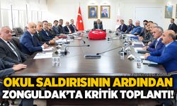 Manisa'daki okul saldırısının ardından Zonguldak'ta kritik toplantı: İhmale müsaade etmeyeceğiz!