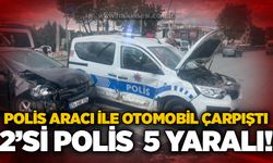 Polis aracı ile otomobil çarpıştı: 2’si polis 5 yaralı!