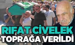Civelek ailesinin acı günü: Rıfat Civelek toprağa verildi