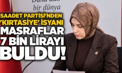 Saadet Partisi'nden 'kırtasiye' isyanı: Masraflar 7 bin lirayı buldu!