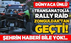 Dünyaca ünlü TransAnatolia Rally Raid Zonguldak’tan geçti, kentte yeterince duyulmadı