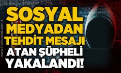 Sanal medya üzerinden tehdit mesajları paylaşan şüpheli gözaltına alındı
