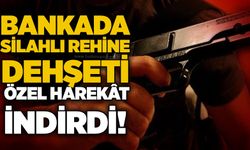 Bankada silahlı rehine dehşeti: Özel harekât indirdi!