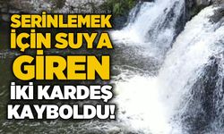 Suya girdiği öne sürülen iki kardeşten haber alınamıyor