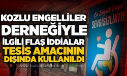 Kozlu Engelliler Derneği’yle ilgili flaş iddialar Tesis amacının dışında kullanıldı