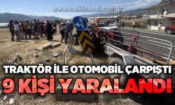 Traktör ile otomobil çarpıştı: 9 yaralı