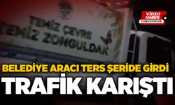 Belediye aracı ters şeride girdi, trafik karıştı