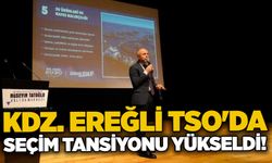 Kdz. Ereğli TSO'da seçim tansiyonu yükseldi!